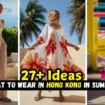 What to Wear in Hong Kong in Summer